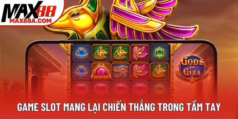 Game slot mang lại chiến thắng trong tầm tay