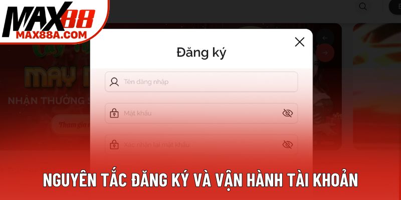 Nguyên tắc đăng ký và vận hành tài khoản